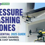 Pressure Washing Drone Guide 2025